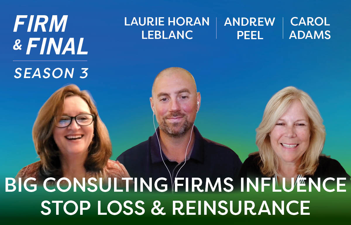 Big Consulting Firms Influence Stop Loss & Reinsurance