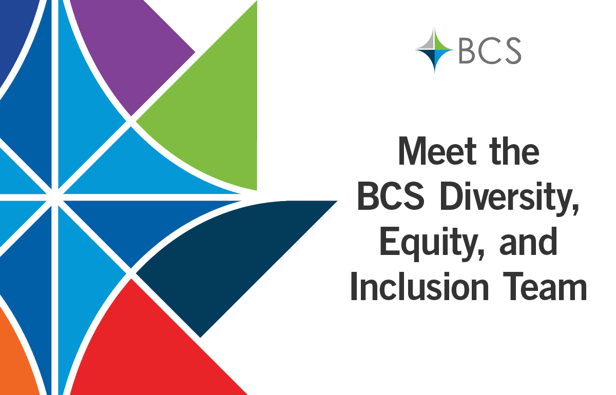 Introducing the Diversity, Equity, and Inclusion (DEI) Team at BCS ...