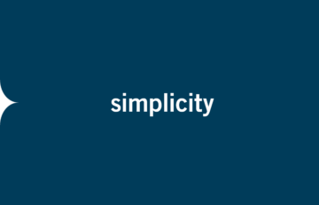 BCS Believes In – Pursuing Simplicity